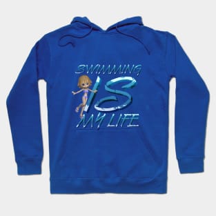 Swiming is My Life Hoodie